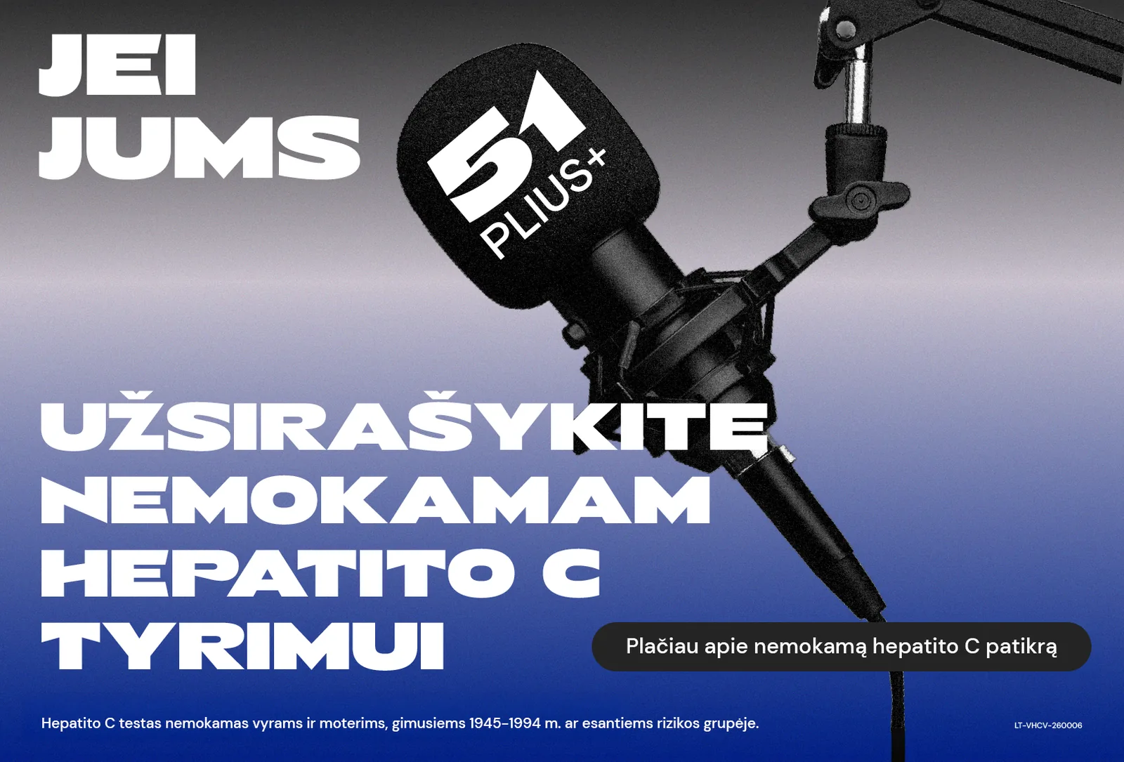 Jei jums 51 plius – užsiregistruokite nemokamam hepatito C tyrimui. Hepatito C testas nemokamas vyrams ir moterims, gimusiems 1945–1994 m. ar esantiems rizikos grupėje.